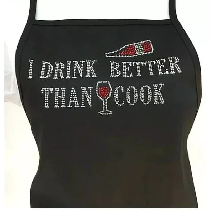 “I Drink Better Than I Cook” Apron