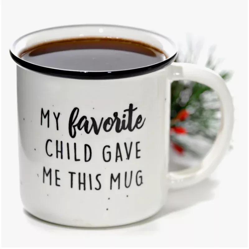 my-favorite-child-gave-me-this-mug-coffee-mug “My Favorite Child Gave Me This Mug” Coffee Mug